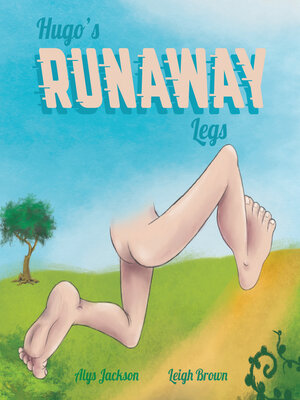 cover image of Hugo's Runaway Legs
